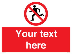 Custom No Running Sign